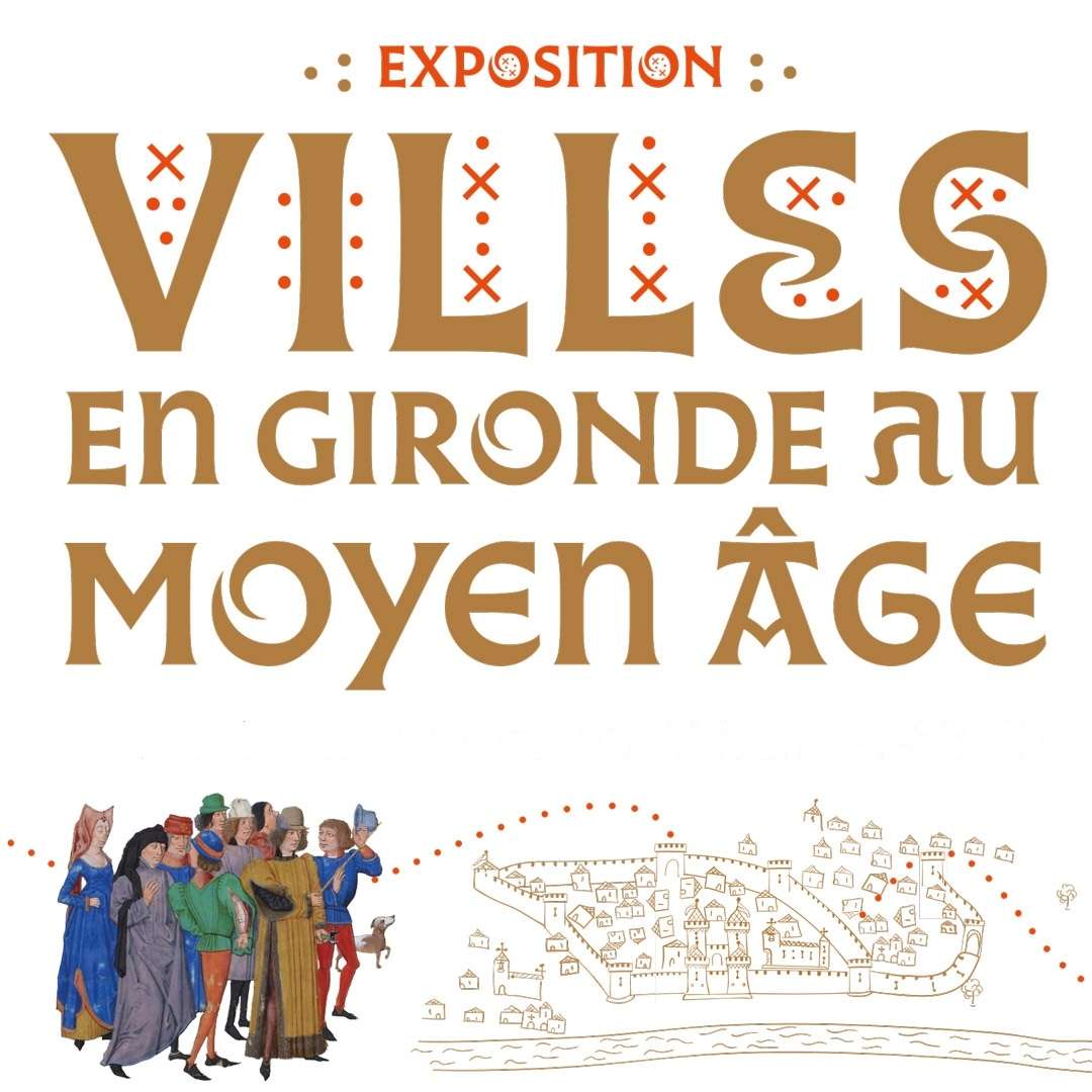 Exposition Villes en Gironde au Moyen Âge