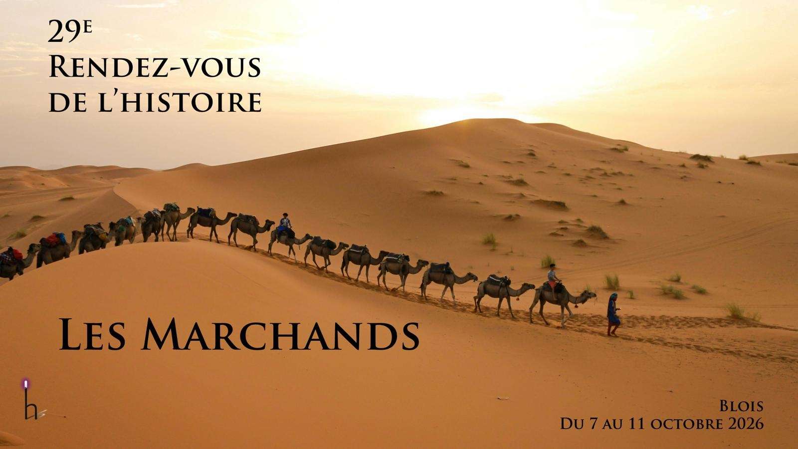 Le thème 2026 : "Les marchands"