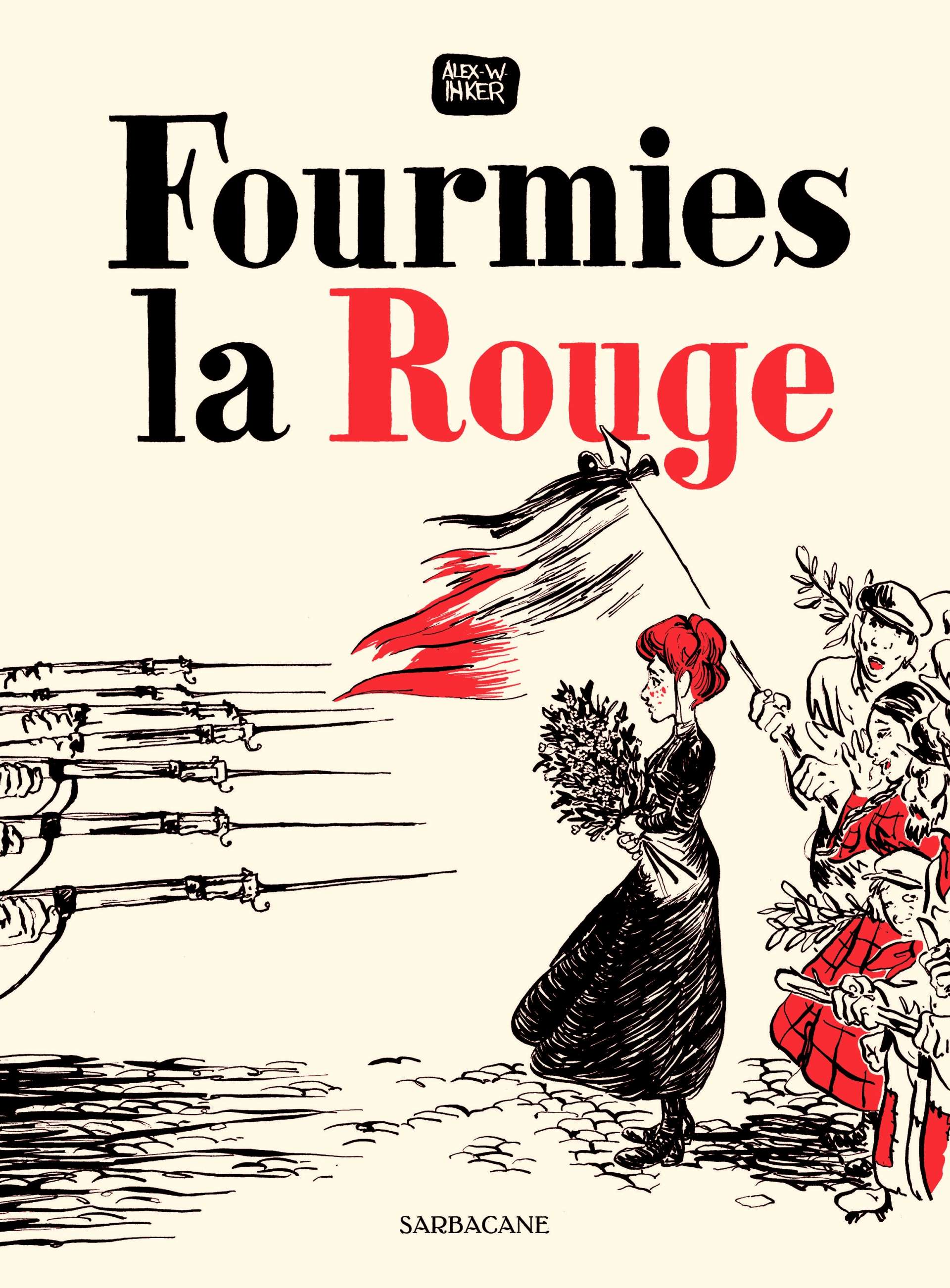Couv_Fourmies_la_rouge_Alex_W_Inker_Editions_Sarbacane_2021.jpg