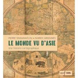 le-monde-vu-d-asie-une-histoire-cartographique-format-beau-livre-1192307143_ml.jpg