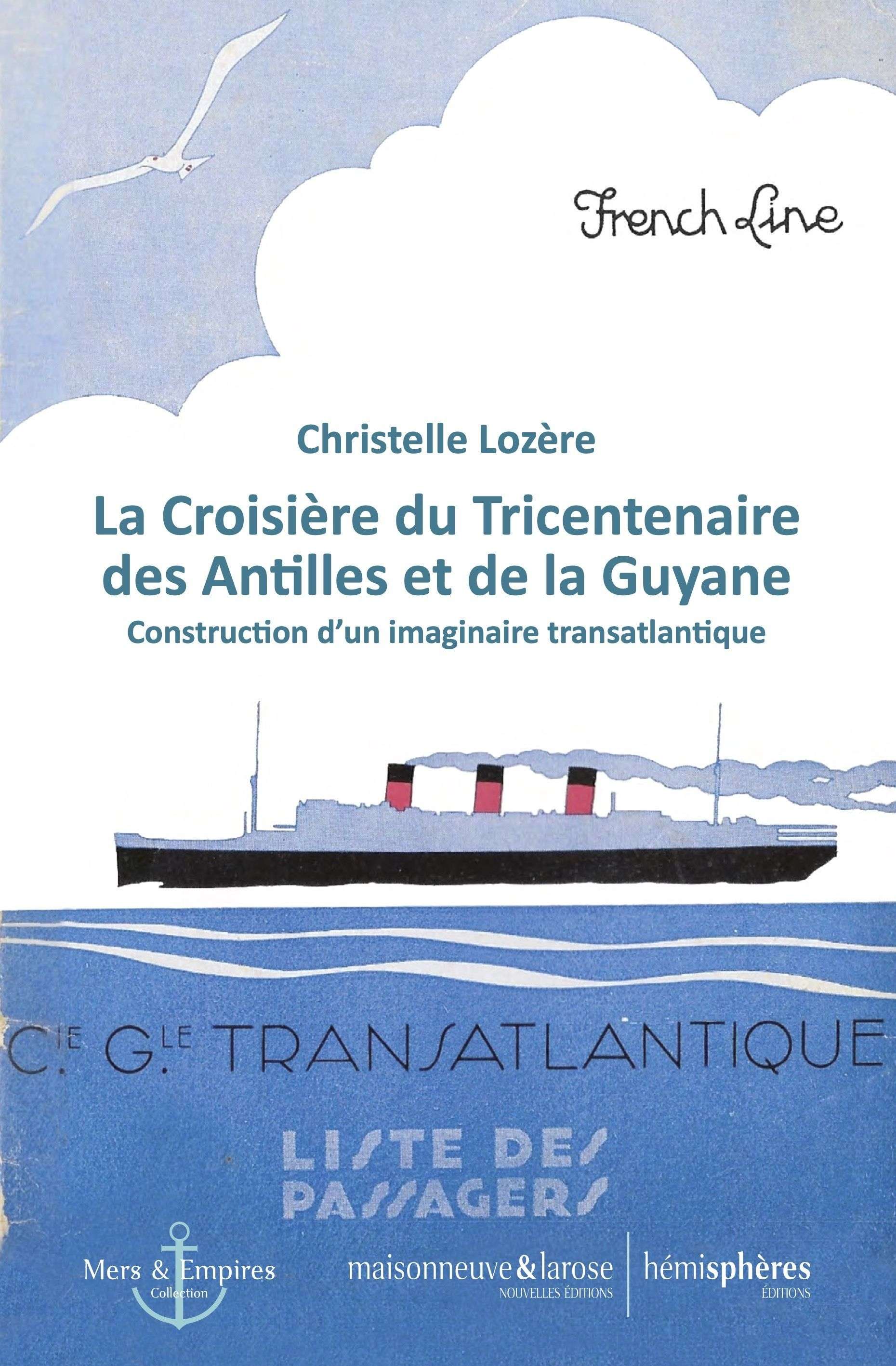 couverture du livre "La Croisière du Tricentenaire des Antilles et de la Guyane". 