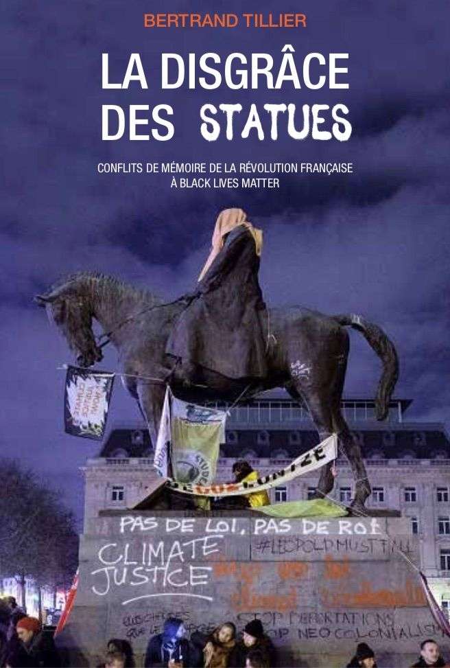 Couverture de l'ouvrage de Bertrand Tillier, La disgrâce des statues, Payot, 2022