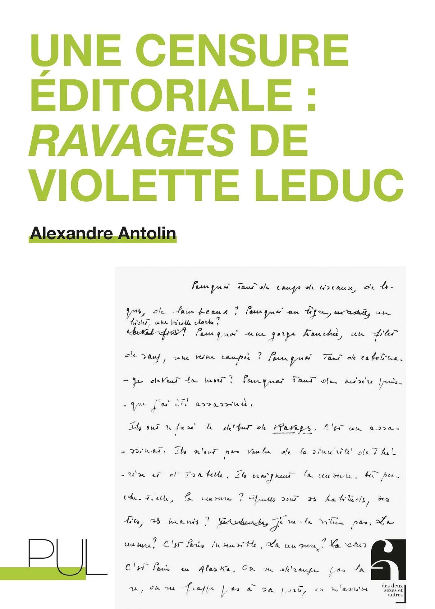 Couverture de l'ouvrage "Une Censure éditoriale : Ravages de Violette Leduc" d'Alexandre Antolin, Presses universitaires de Lyon, 2023